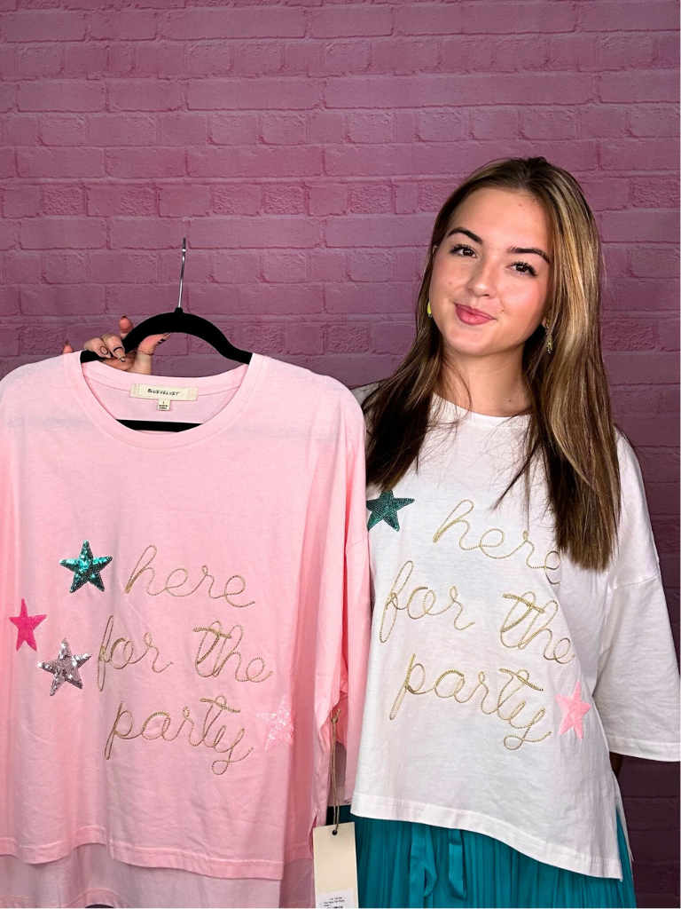 Here For The Party Tee - 2 Colors!
